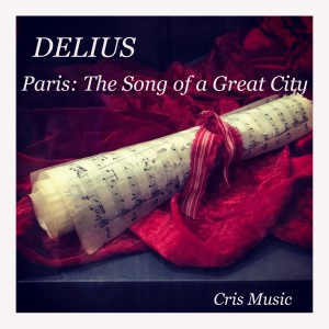 อัลบัม Delius: Paris: The Song of a Great City ศิลปิน Sir Thomas Beecham