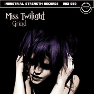 Miss Twilight的專輯Grind