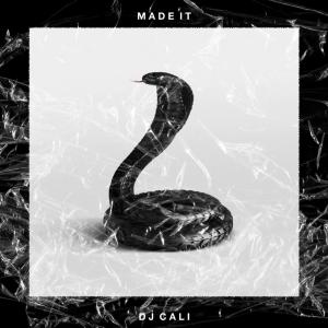 DJ CALI的专辑Made it
