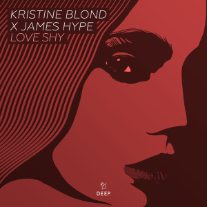 收聽Kristine Blond的Love Shy歌詞歌曲