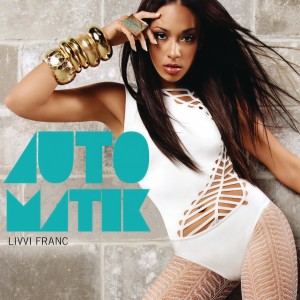 收聽Livvi Franc的Automatik歌詞歌曲