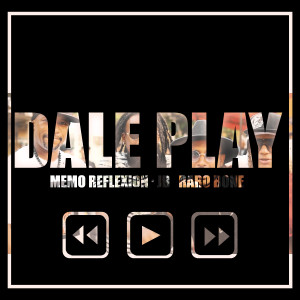 Memo Reflexion的專輯Dale Play