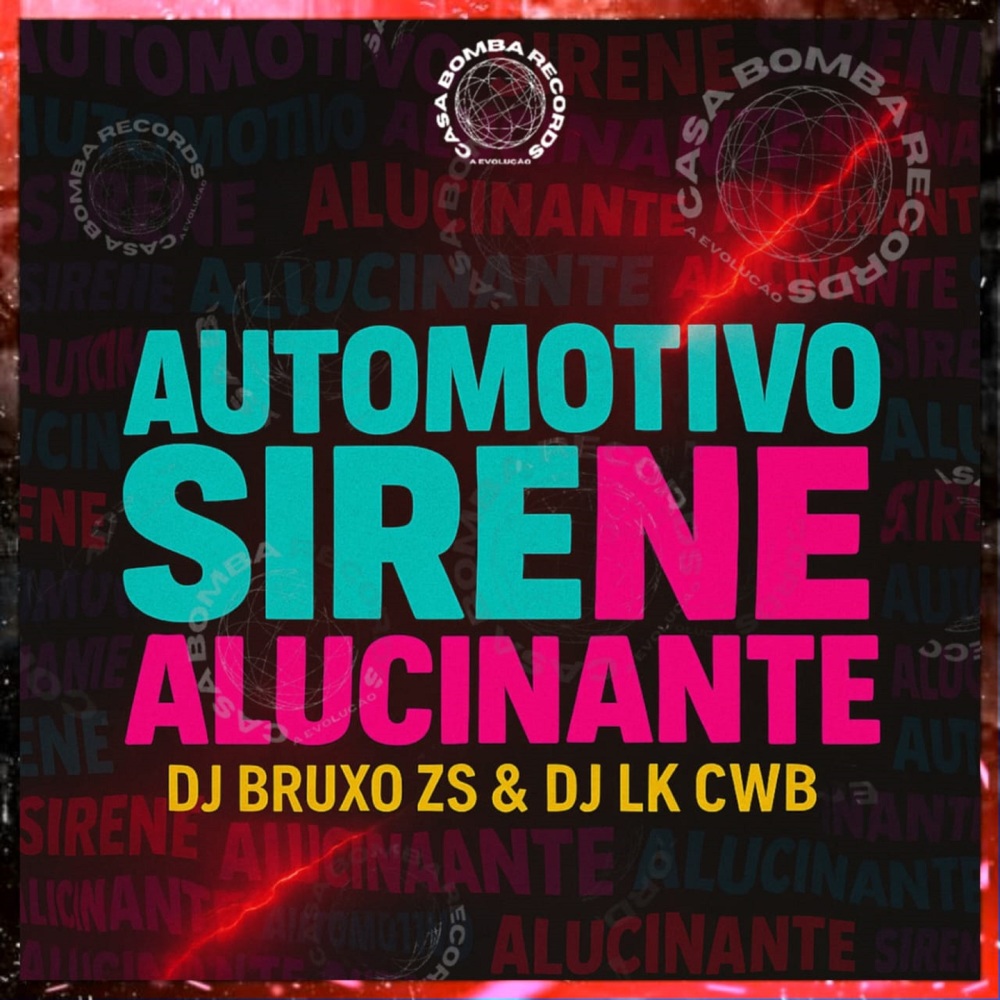 Automotivo Sirene Alucinante (Explicit)