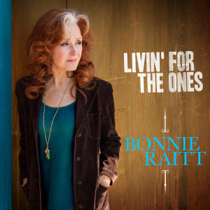 อัลบัม Livin' for the Ones ศิลปิน Bonnie Raitt