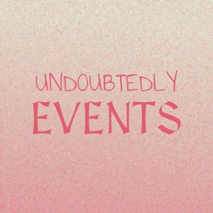 Album Undoubtedly Events from Various