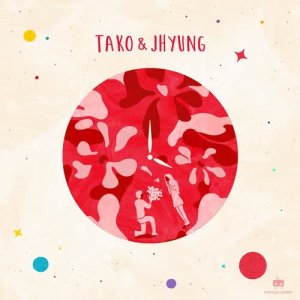 ดาวน์โหลดและฟังเพลง I'll Say (with Eom Jihyeon) พร้อมเนื้อเพลงจาก TAKO & J HYUNG
