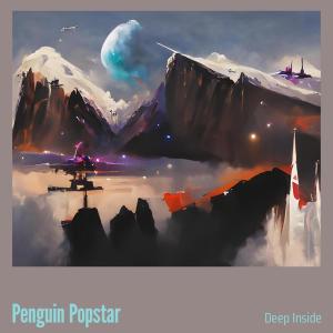 Deep Inside的专辑Penguin Popstar