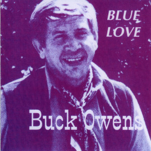 收聽Buck Owens的I Will Love You Always歌詞歌曲