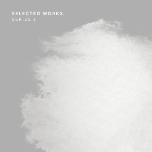 อัลบัม Selected Works. Series 3 ศิลปิน Various Artists