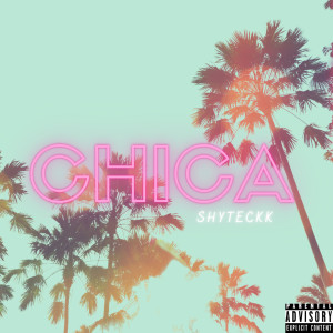 Chica (Explicit) dari SHYTECKK