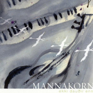 Album Ekki dauðir enn from Mannakorn