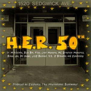 H.E.R. 50th (feat. M-Acculate, Billy Boi, Filzy, Last Measure, MC Drastyck Meaxurez, Blaze Jay, Mr. Demic, J.O.E. Belfast, S.S., E Browning & Eskatology) (Explicit)