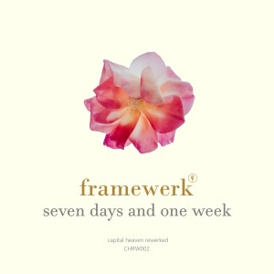อัลบัม Seven Days and One Week ศิลปิน Framewerk