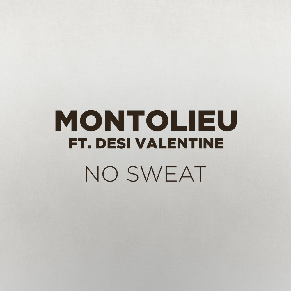 No Sweat (feat. Desi Valentine)