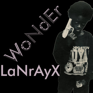 Album Wonder (Explicit) from Lanray X
