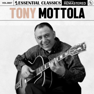 Tony Mottola的專輯Essential Classics, Vol. 807: Tony Mottola