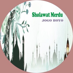 收听Jogo Boyo的Sholawat Merdu歌词歌曲