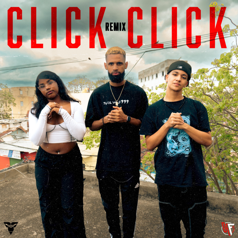 Click Click (REMIX|Explicit)