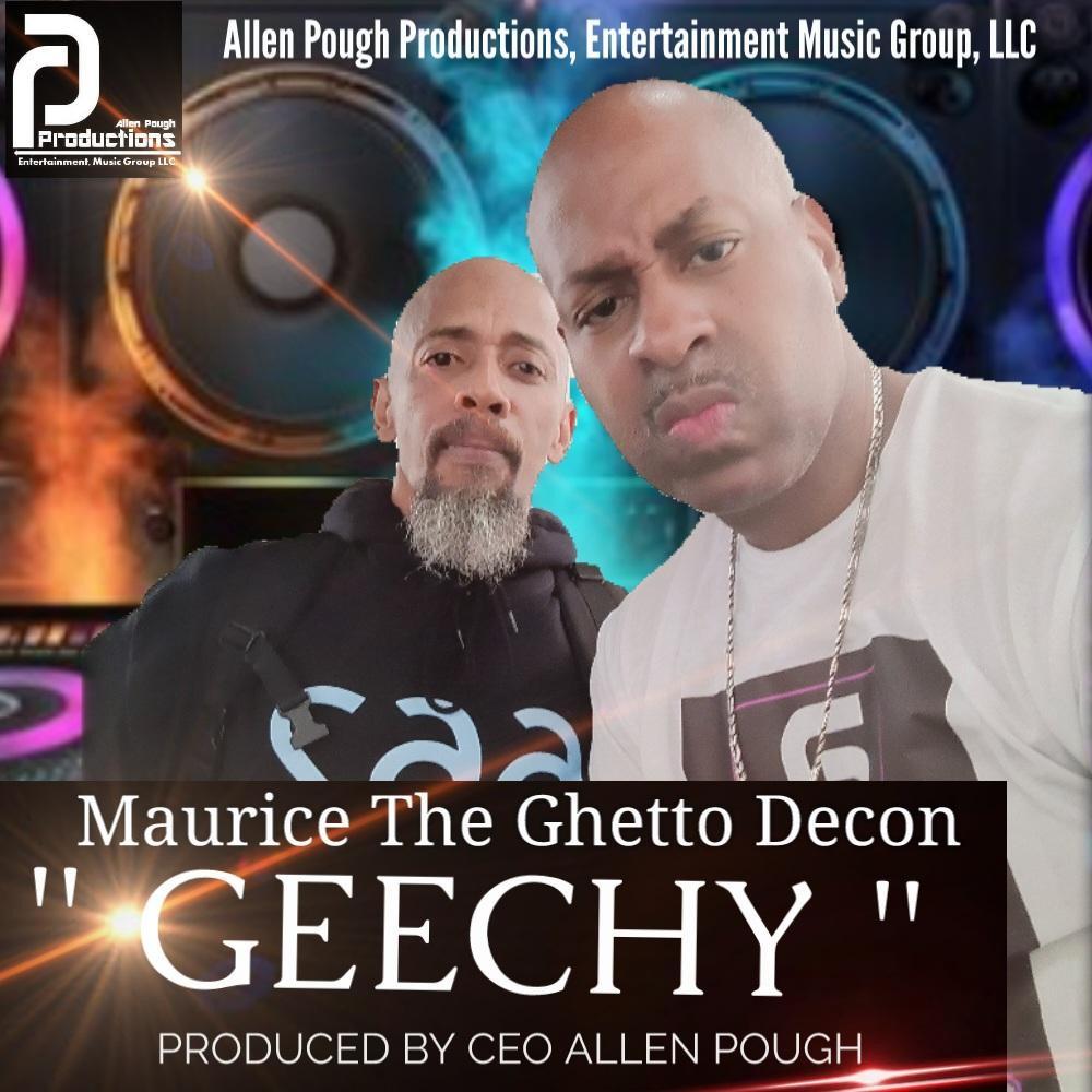 GEECHY (feat. Maurice The Ghetto Decon) (Radio Edit)
