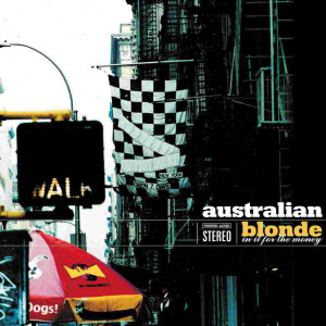 Listen to Don't be Cruel to Yourself song with lyrics from Australian Blonde