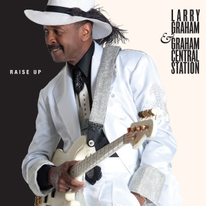 Album Raise Up from Larry Graham
