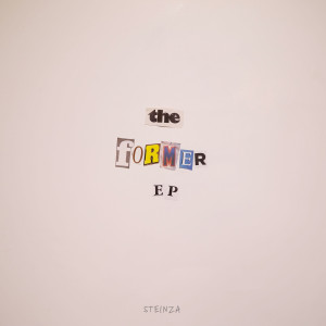 Album The Former EP from Steinza