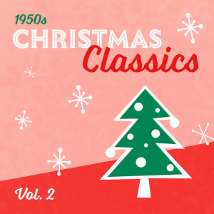 Various Artists的專輯50s Christmas Classics - Vol. 2