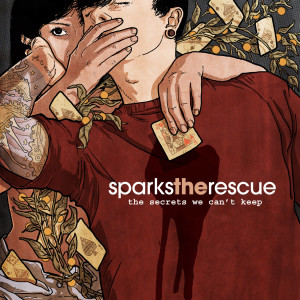 Sparks The Rescue的專輯The Secrets We Can't Keep
