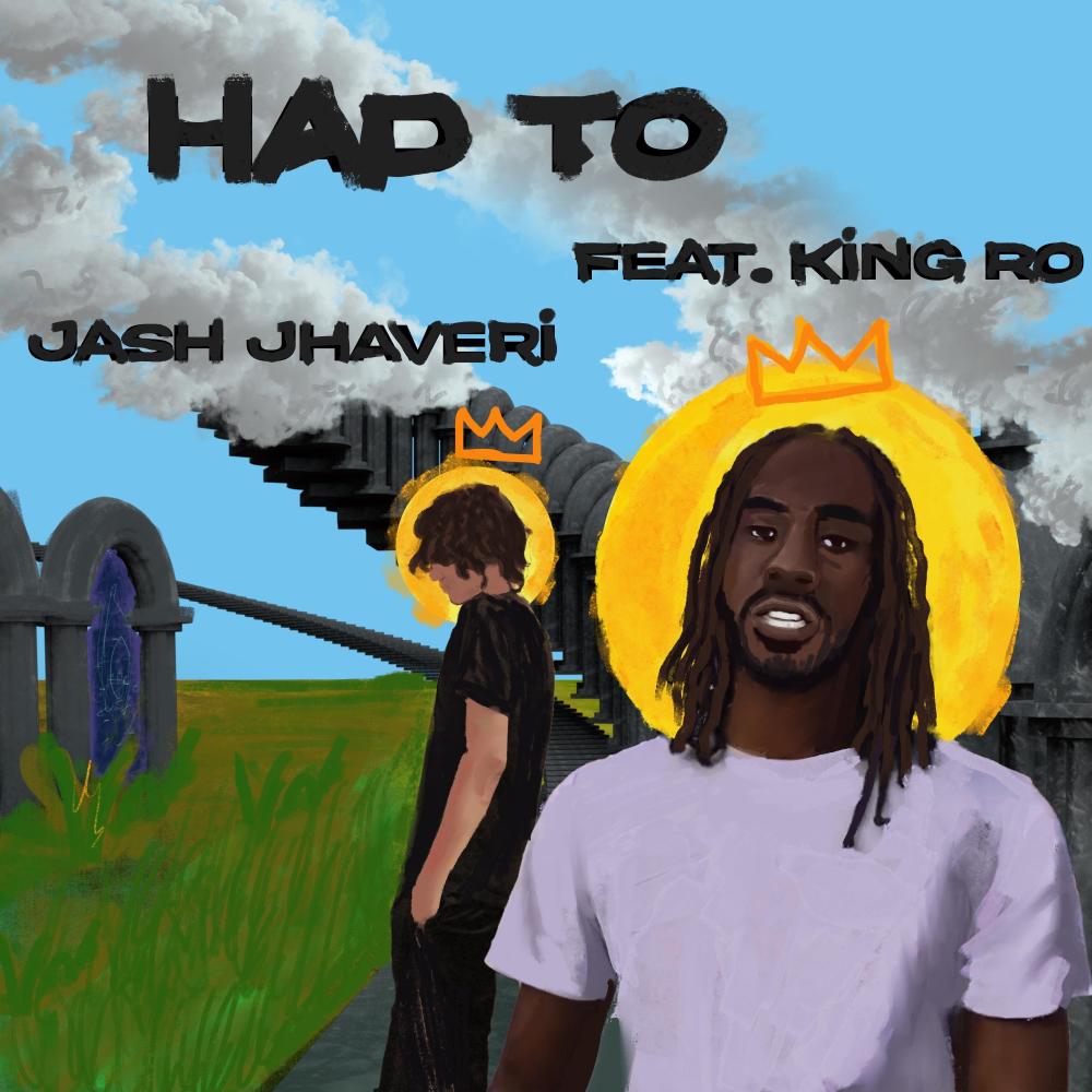 Had To (feat. King Ro) (Explicit)