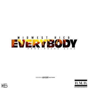ดาวน์โหลดและฟังเพลง Everybody (Clean) พร้อมเนื้อเพลงจาก Midwest Rico