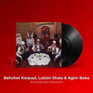 ดาวน์โหลดและฟังเพลง Me shqiponjën dykrenare พร้อมเนื้อเพลงจาก Behxhet Korpuzi