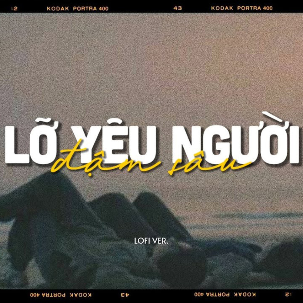 Lỡ Yêu Người Đậm Sâu (Lofi)