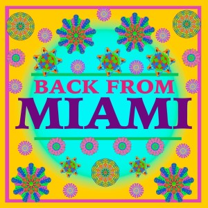 Album Back from Miami from 