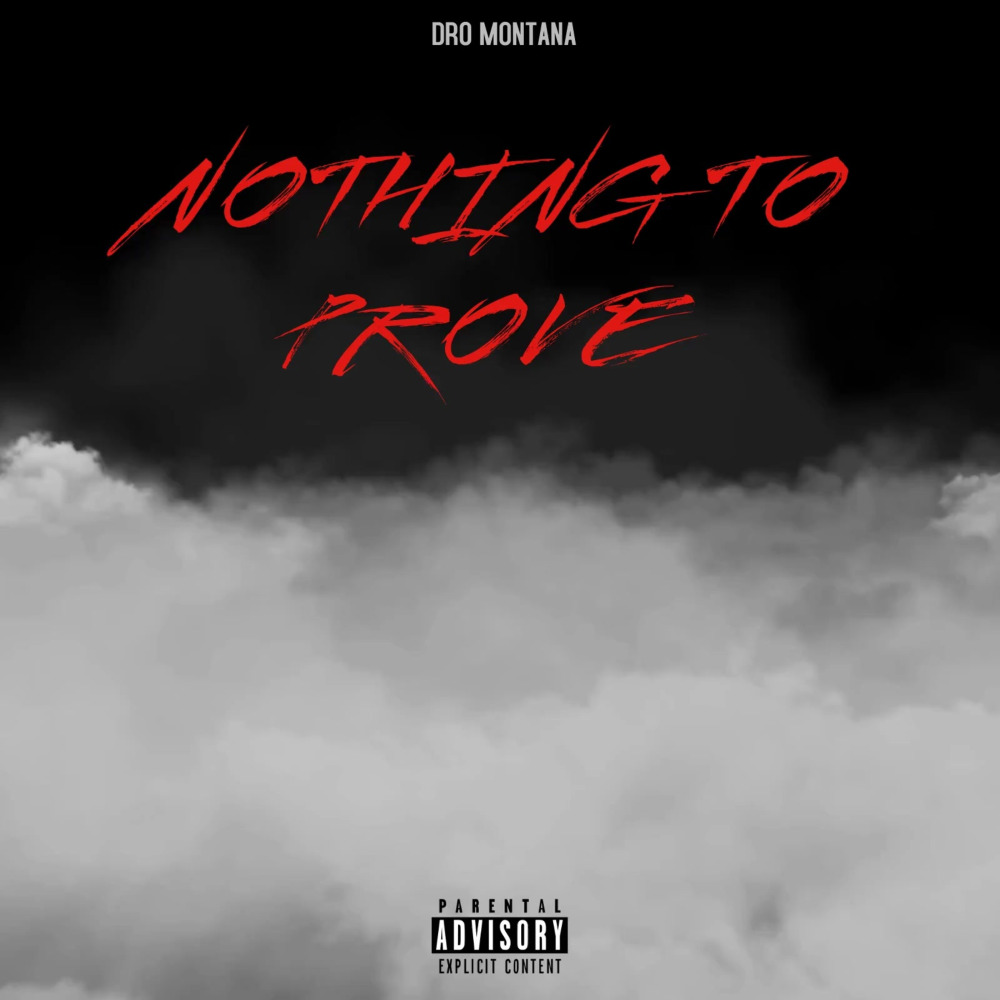 Nothing to Prove (Explicit)