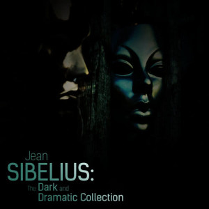 อัลบัม Jean Sibelius: The Dark and Dramatic Collection ศิลปิน Uppsala Chamber Orchestra