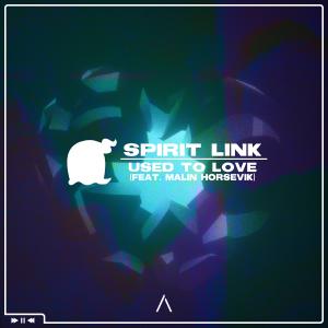 อัลบัม Use To Love ศิลปิน SPIRIT LINK
