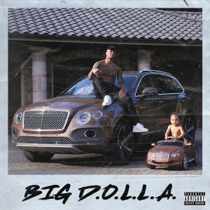 Big D.O.L.L.A. (Deluxe) (Explicit) dari Dame D.O.L.L.A.