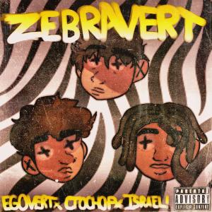 Album ZEBRAVERT (Explicit) from CTO Chop