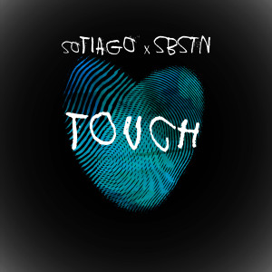 Listen to Touch song with lyrics from soTiago