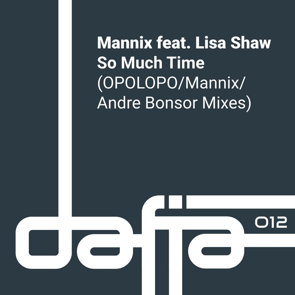 So Much Time (Mannix Primetime Disco Dub)