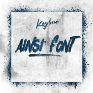 Kayline的专辑Ainsi Font