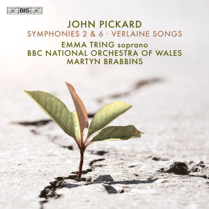 อัลบัม John Pickard: Symphonies 2 & 6; Verlaine Songs ศิลปิน BBC National Orchestra Of Wales