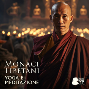 Album Monaci Tibetani (Yoga e meditazione) from Relax musica zen club