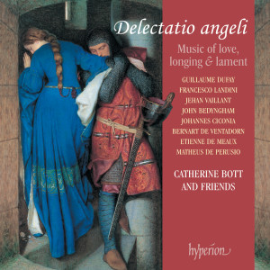 Catherine Bott的專輯Delectatio angeli: Medieval Music of Love, Longing & Lament