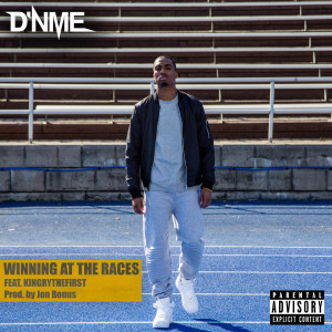 Album Winning At The Races (Explicit) from D'NME