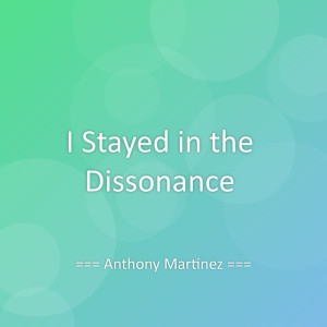 Album I Stayed in the Dissonance from 