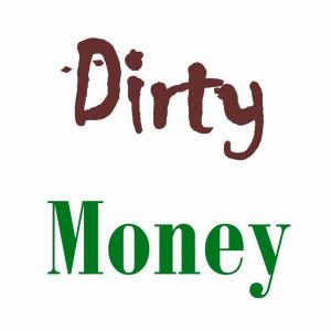 Album Dirty Money (feat. James Fraser) from Michael Brent Wilferd