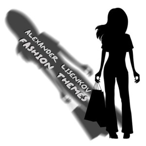 ดาวน์โหลดและฟังเพลง Fashion Theme 6 พร้อมเนื้อเพลงจาก Alexander Lisenkov