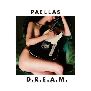 PAELLAS的專輯D.R.E.A.M.