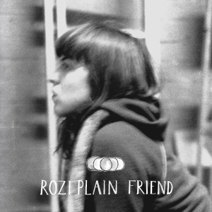 ดาวน์โหลดและฟังเพลง Friend City พร้อมเนื้อเพลงจาก Rozi Plain